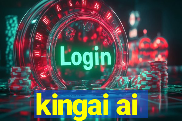 kingai ai
